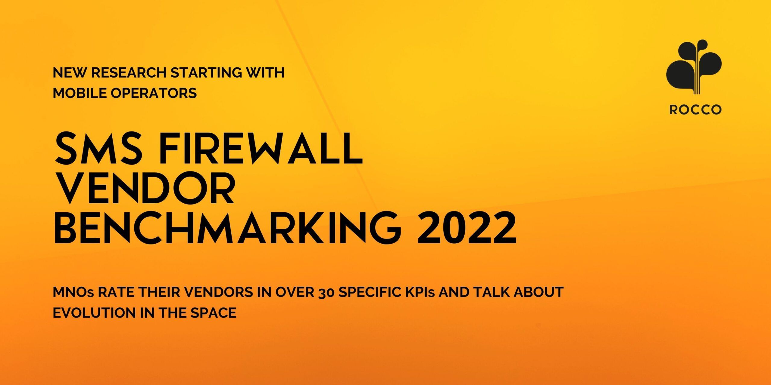 New SMS Firewall Vendor Benchmarking Survey for 2022 Just Launched